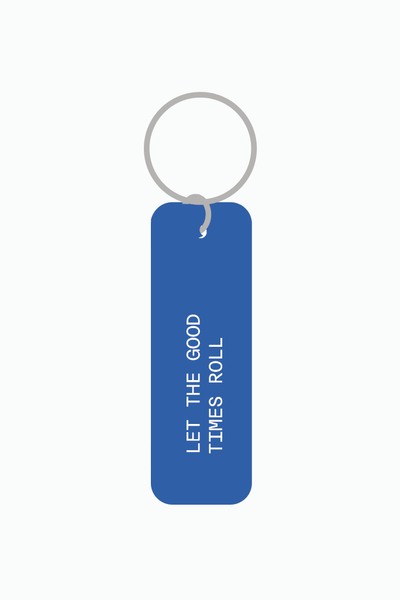 Good Times Key Tag
